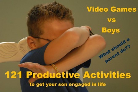 Video Games vs. Boys – 121 Productive Activities